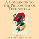 The Blackwell Companion to Philosophy of Technology